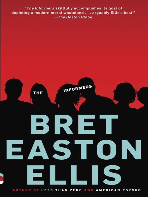 Title details for The Informers by Bret Easton Ellis - Wait list